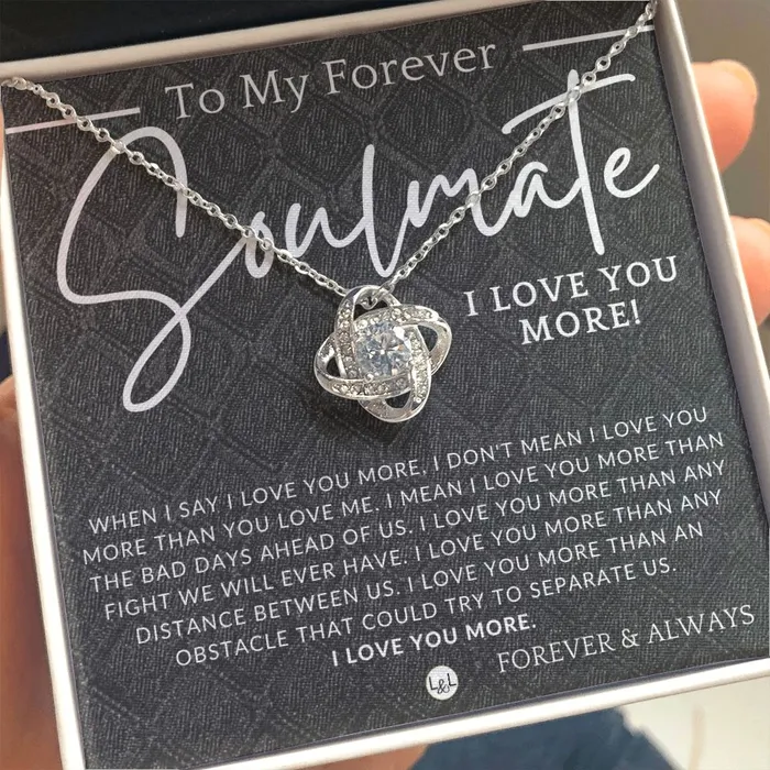 My Forever Soulmate I Love You More Thoughtful and Romantic Gift for Her Soulmate Necklace Christmas Valentines Birthday or Anniversary Gifts ShineOn Fulfillment Necklaces