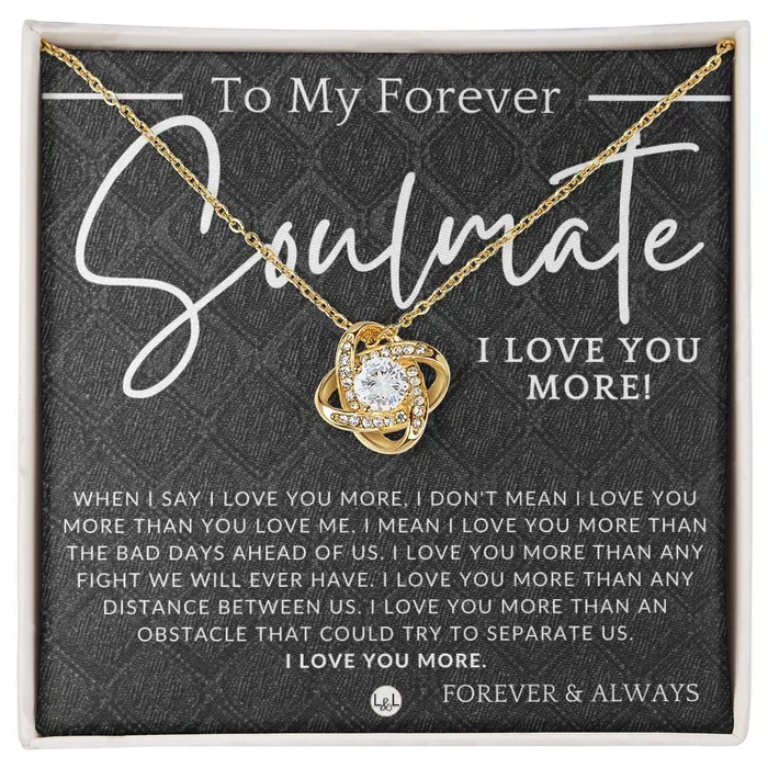 My Forever Soulmate I Love You More Thoughtful and Romantic Gift for Her Soulmate Necklace Christmas Valentines Birthday or Anniversary Gifts ShineOn Fulfillment Necklaces