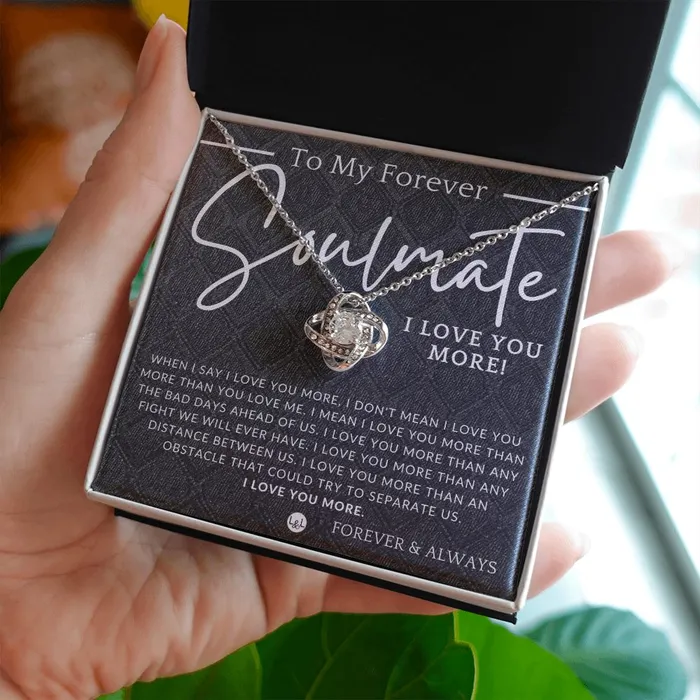 My Forever Soulmate I Love You More Thoughtful and Romantic Gift for Her Soulmate Necklace Christmas Valentines Birthday or Anniversary Gifts ShineOn Fulfillment Necklaces