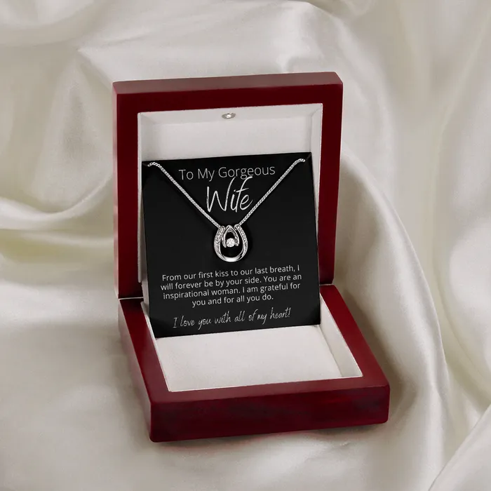 To My Gorgeous Wife I am Grateful Lucky In Love Pendant Necklace The Perfect Gift ShineOn Fulfillment Necklaces