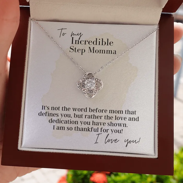 To My Incredible Step Momma Love Knot Pendant Necklace The Perfect Gift for Your Step Momma ShineOn Fulfillment Necklaces