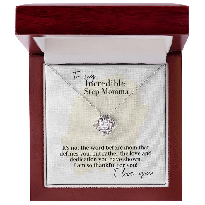 To My Incredible Step Momma Love Knot Pendant Necklace The Perfect Gift for Your Step Momma ShineOn Fulfillment Necklaces