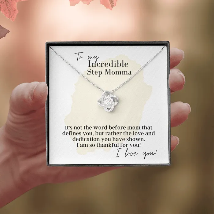 To My Incredible Step Momma Love Knot Pendant Necklace The Perfect Gift for Your Step Momma ShineOn Fulfillment Necklaces